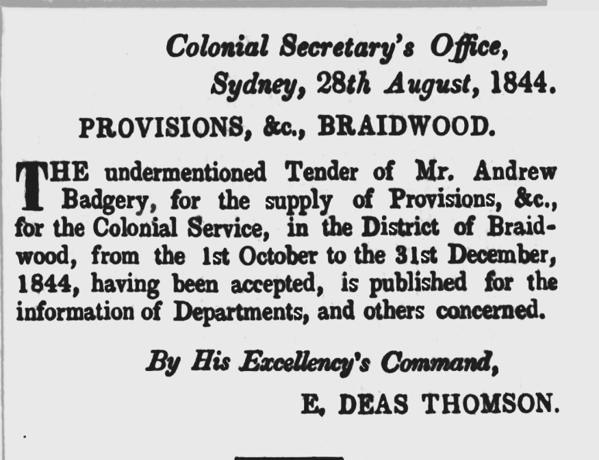 An advertisement advising that Andrew Badgery had been awarded a tender for supply of provisions in Braidwood in August 1844.