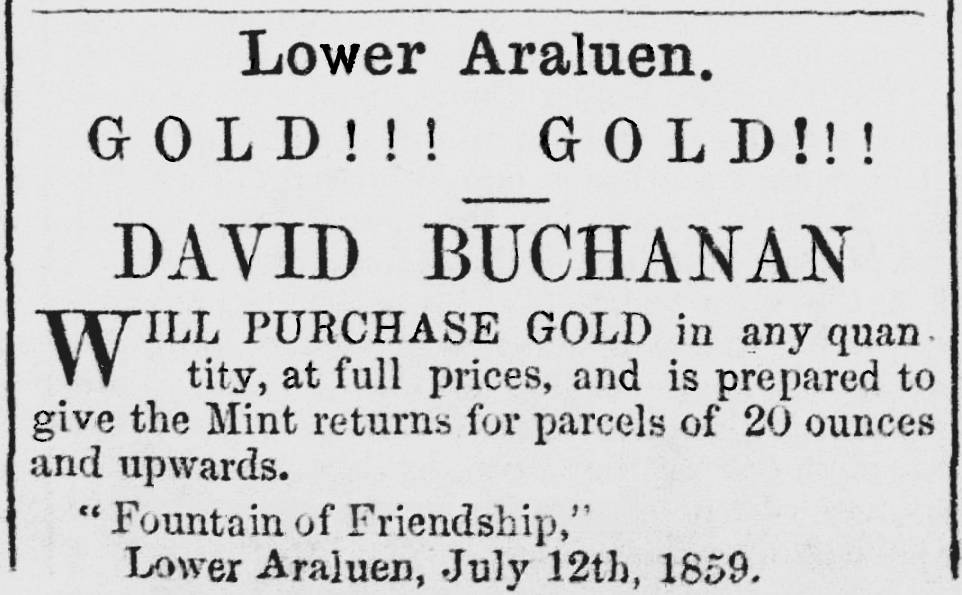 An advertisement for GOLD purchases by David Buchanan, Fountain of Friendship Inn, Lower Araluen, July 1859