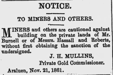 A notice to Miners and others placed 21 November 1861 regarding building on private lands